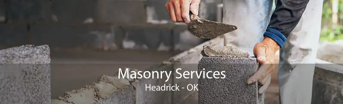  Masonry Services Headrick - OK