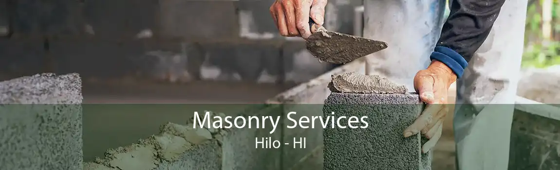 Masonry Services Hilo - HI
