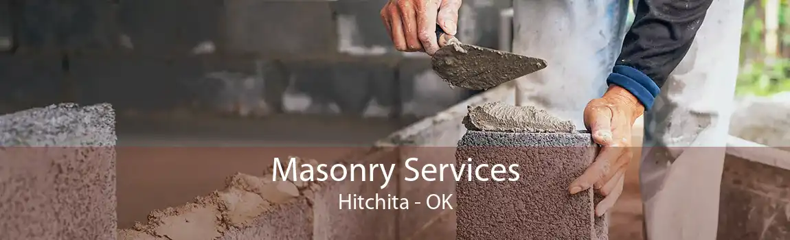 Masonry Services Hitchita - OK