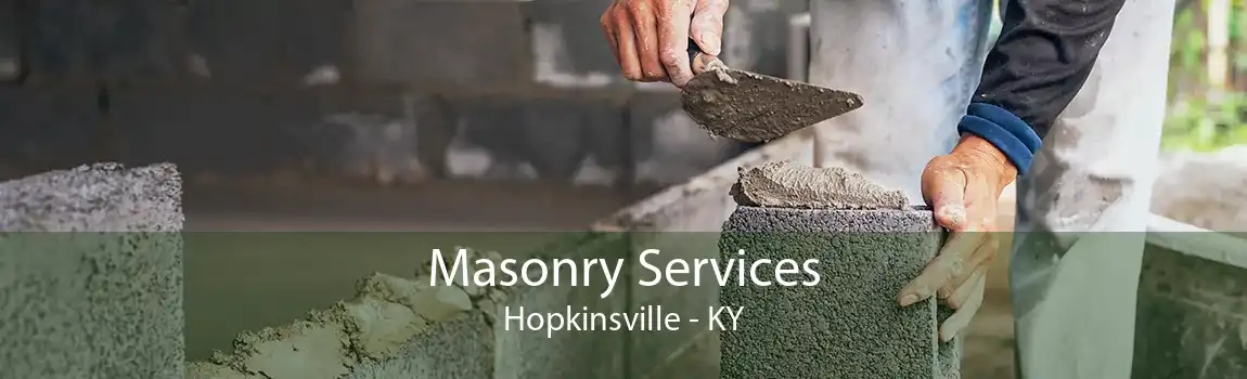 Masonry Services Hopkinsville - KY