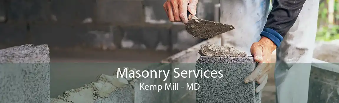 Masonry Services Kemp Mill - MD