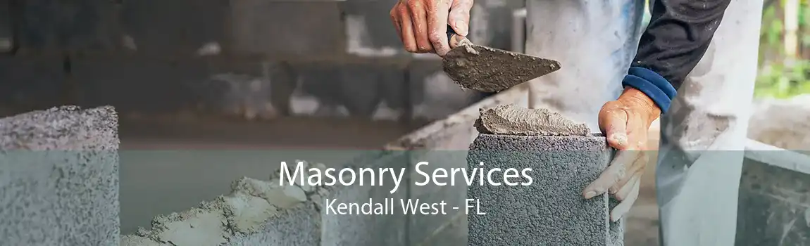 Masonry Services Kendall West - FL
