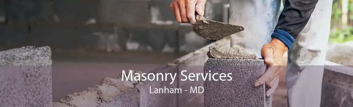 Masonry Services Lanham - MD
