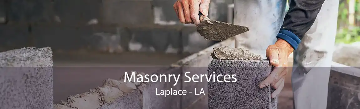 Masonry Services Laplace - LA