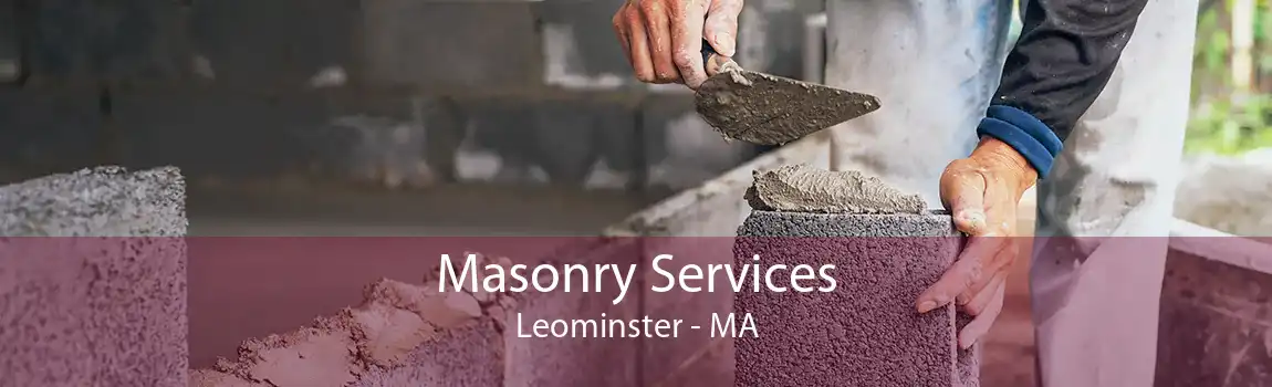 Masonry Services Leominster - MA
