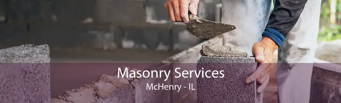 Masonry Services McHenry - IL