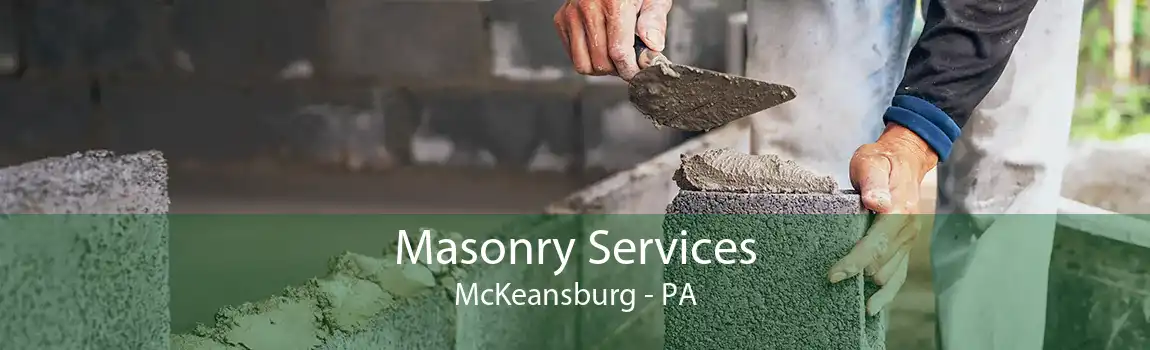 Masonry Services McKeansburg - PA