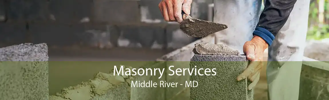 Masonry Services Middle River - MD