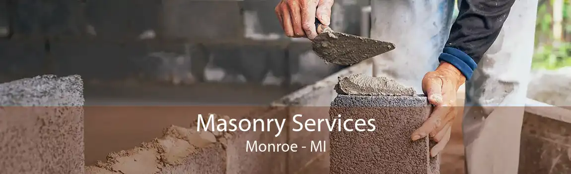 Masonry Services Monroe - MI