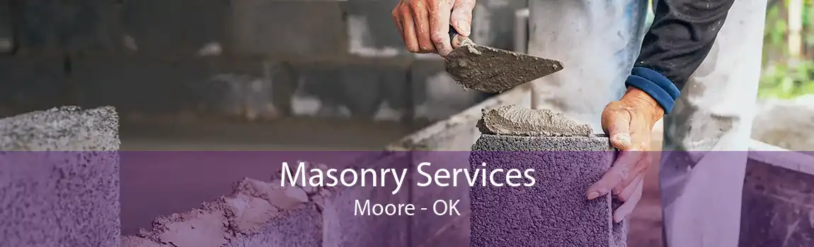 Masonry Services Moore - OK