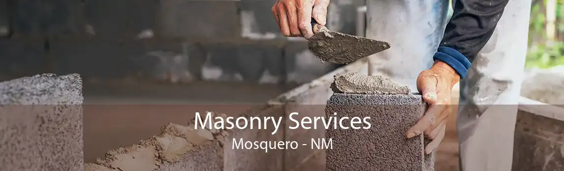 Masonry Services Mosquero - NM