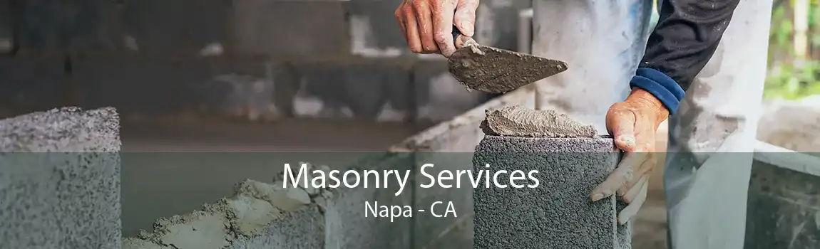 Masonry Services Napa - CA