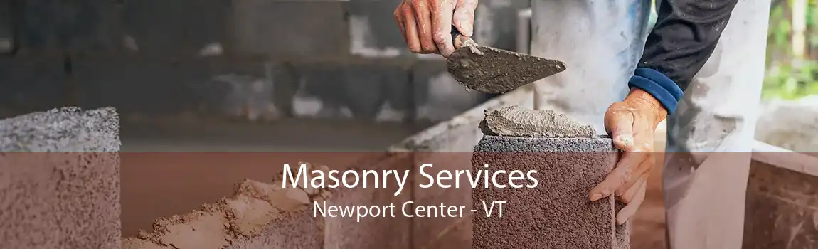  Masonry Services Newport Center - VT