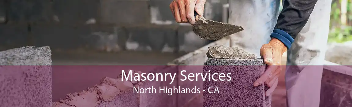  Masonry Services North Highlands - CA