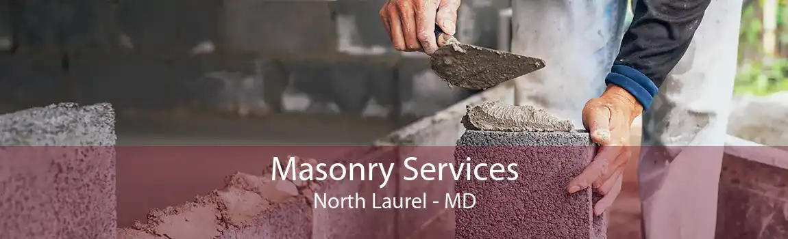  Masonry Services North Laurel - MD