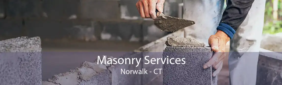 Masonry Services Norwalk - CT