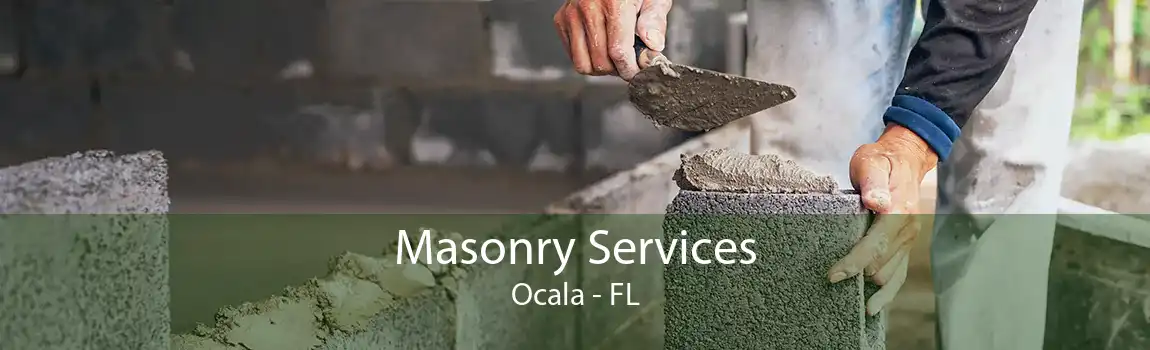 Masonry Services Ocala - FL