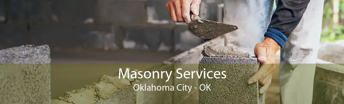  Masonry Services Oklahoma City - OK