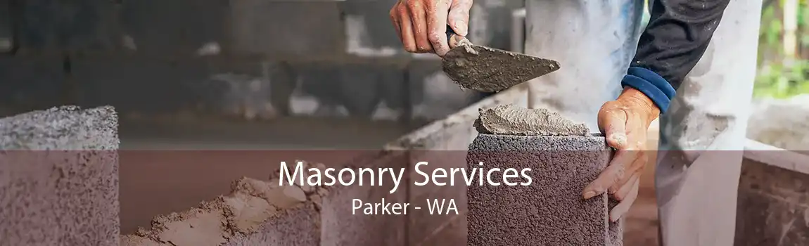 Masonry Services Parker - WA