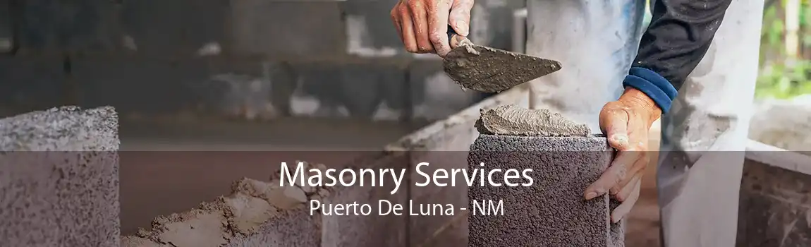 Masonry Services Puerto De Luna - NM