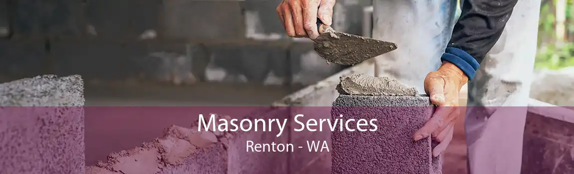 Masonry Services Renton - WA