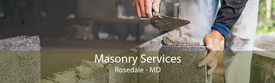  Masonry Services Rosedale - MD