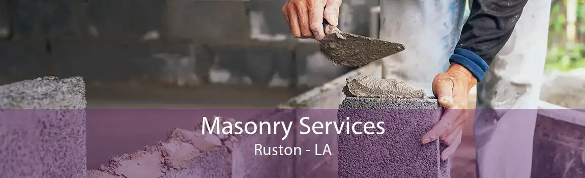 Masonry Services Ruston - LA