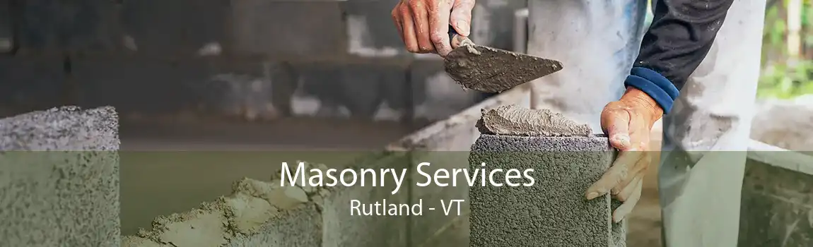 Masonry Services Rutland - VT