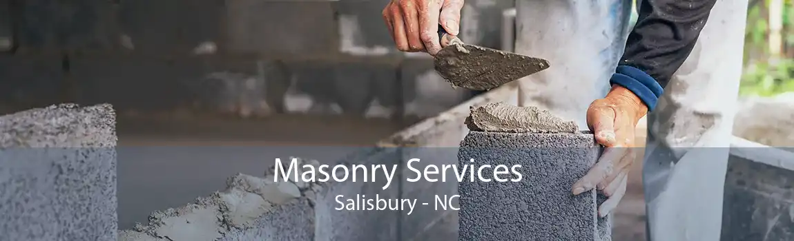 Masonry Services Salisbury - NC