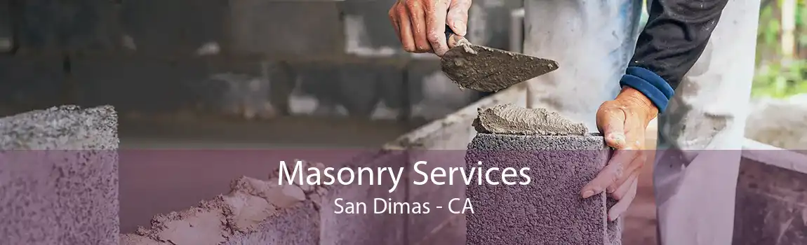 Masonry Services San Dimas - CA