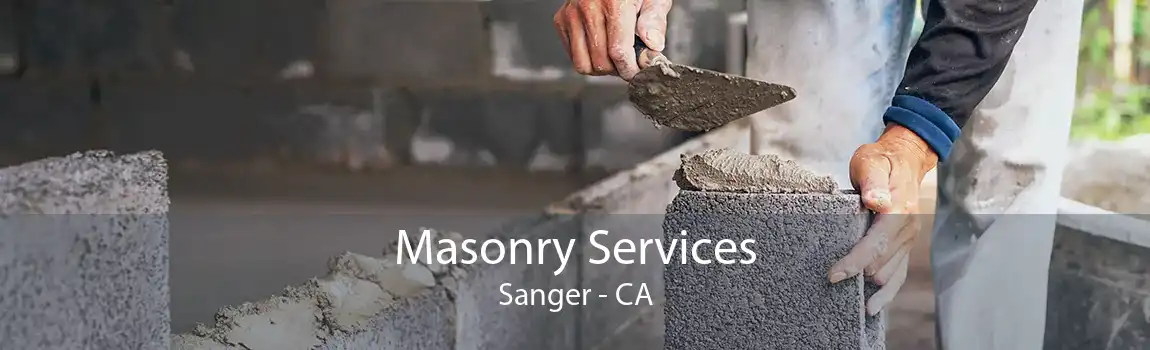 Masonry Services Sanger - CA