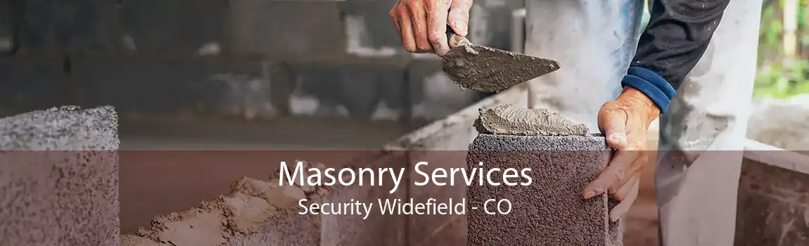  Masonry Services Security Widefield - CO