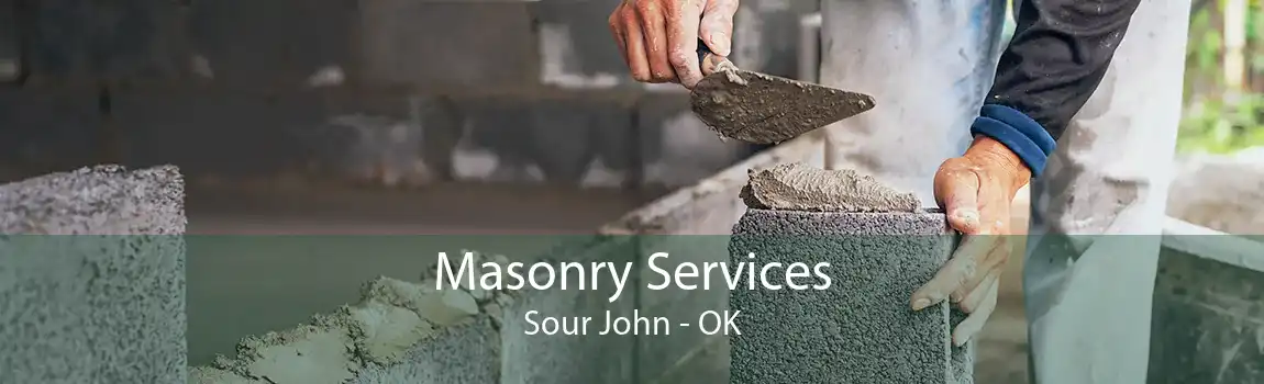 Masonry Services Sour John - OK