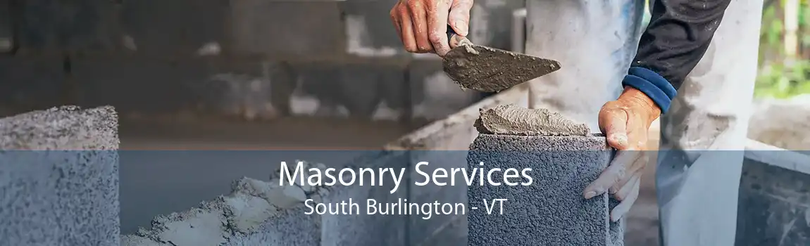 Masonry Services South Burlington - VT