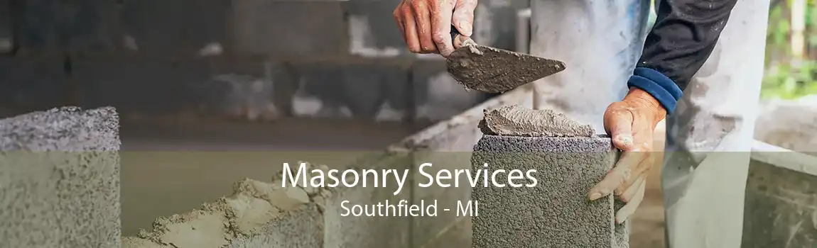 Masonry Services Southfield - MI