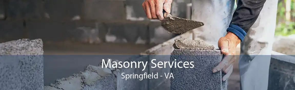 Masonry Services Springfield - VA