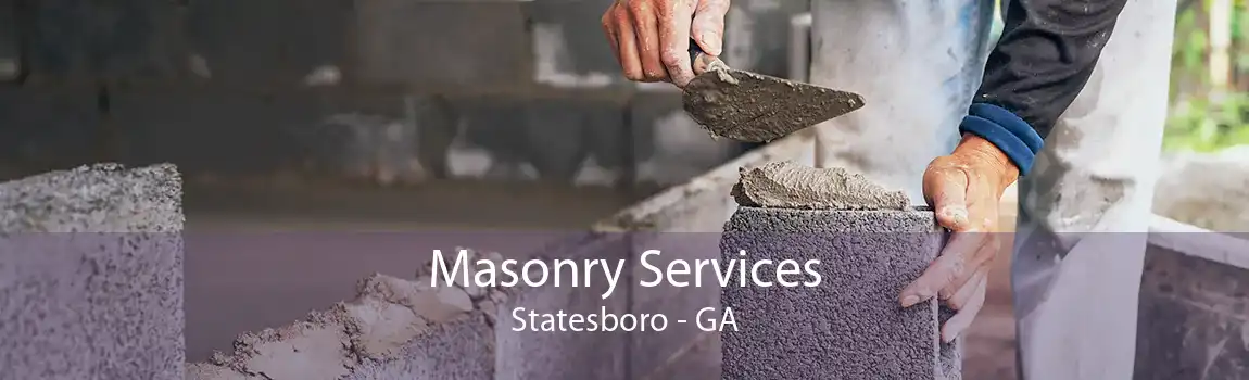 Masonry Services Statesboro - GA