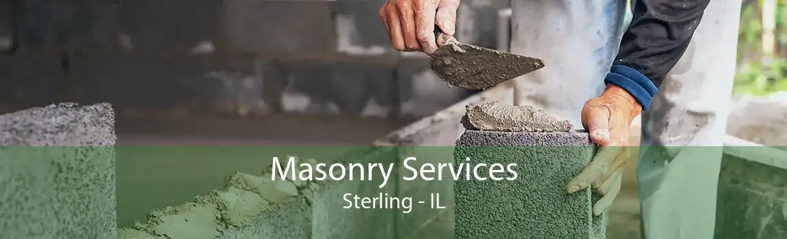 Masonry Services Sterling - IL