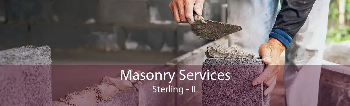 Masonry Services Sterling - IL