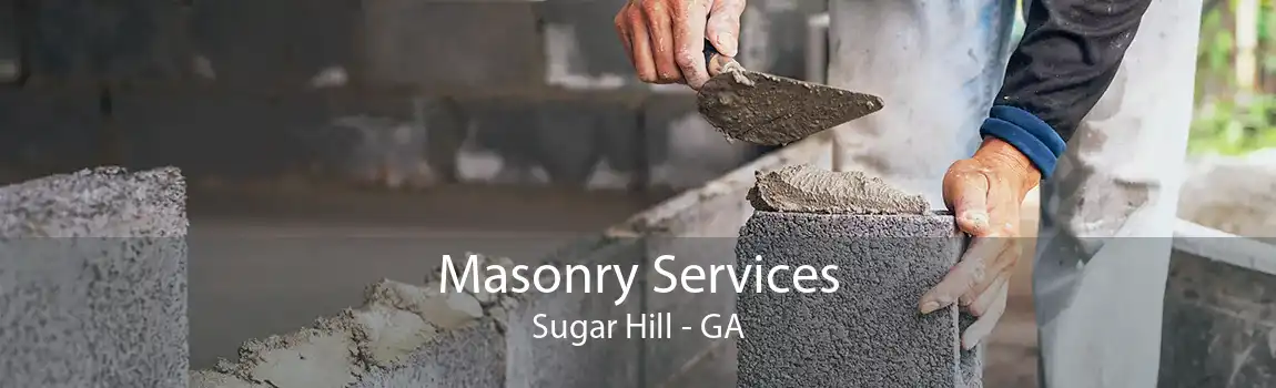 Masonry Services Sugar Hill - GA