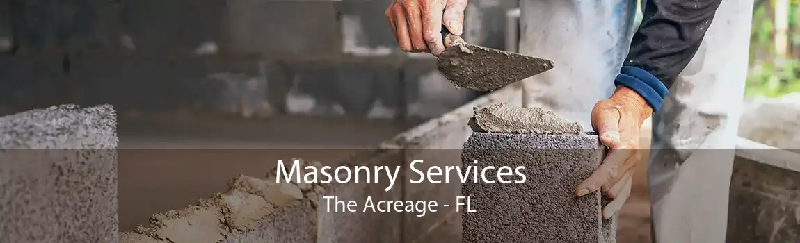 Masonry Services The Acreage - FL