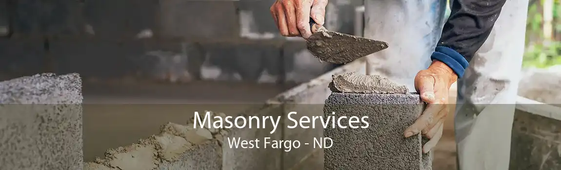  Masonry Services West Fargo - ND