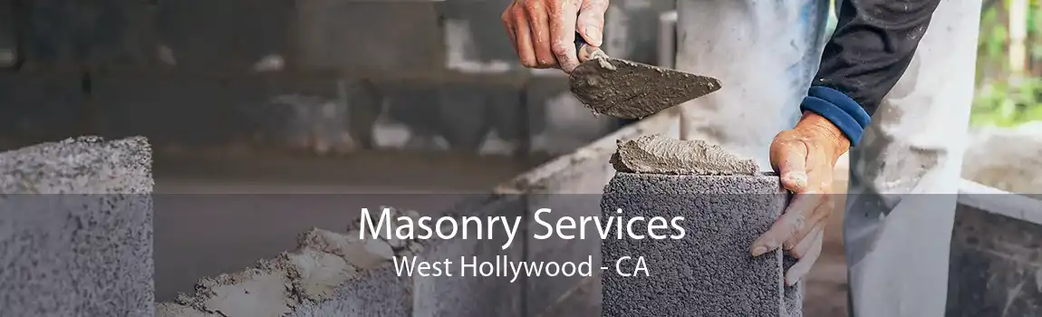  Masonry Services West Hollywood - CA