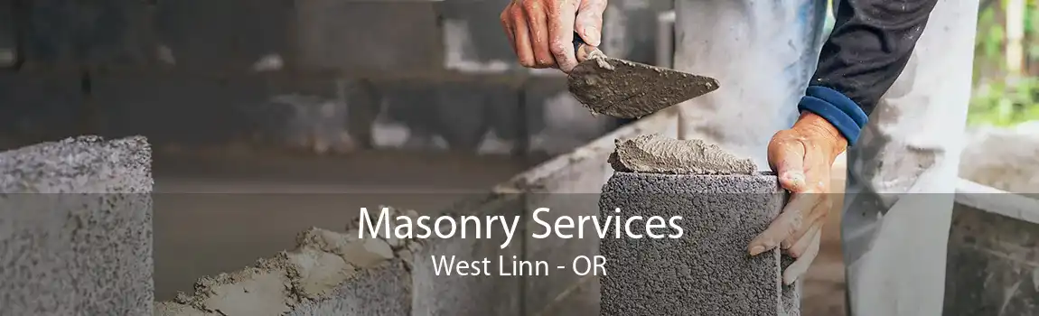 Masonry Services West Linn - OR