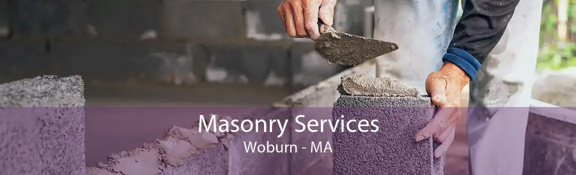 Masonry Services Woburn - MA