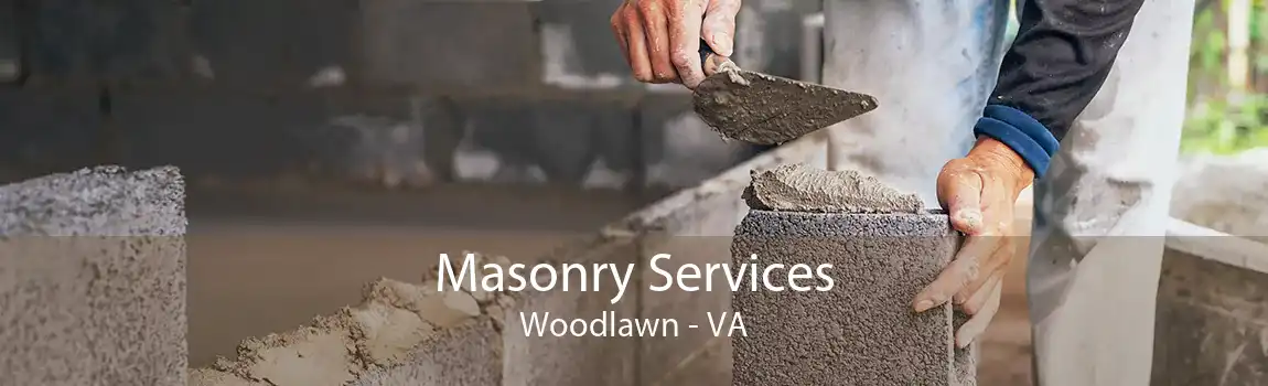 Masonry Services Woodlawn - VA