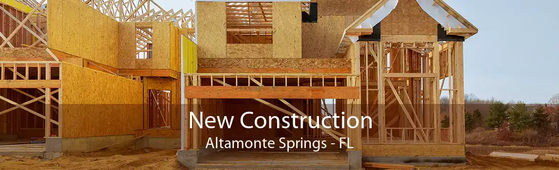 New Construction Altamonte Springs - FL