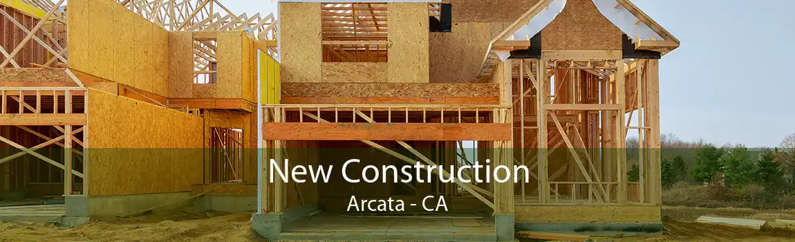 New Construction Arcata - CA
