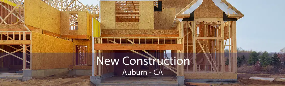 New Construction Auburn - CA