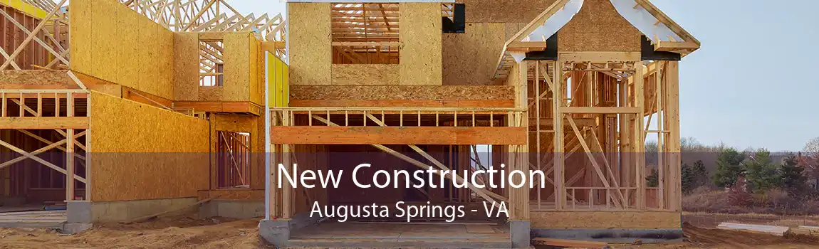 New Construction Augusta Springs - VA